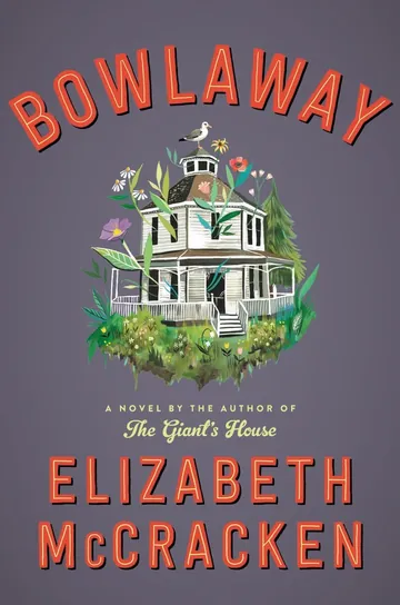 Bowlaway by Elizabeth McCracken, book cover