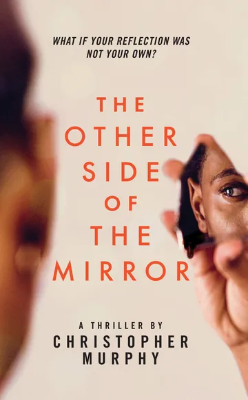 The Other Side of the Mirror by Christopher Murphy, book cover