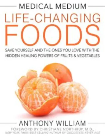 Medical Medium Life-Changing Foods by Anthony William, book cover