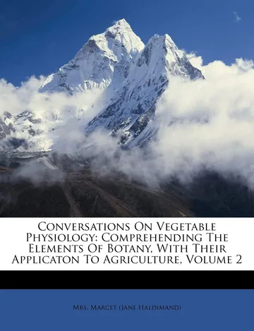 Conversations on Vegetable Physiology by Jane Marcet, book cover
