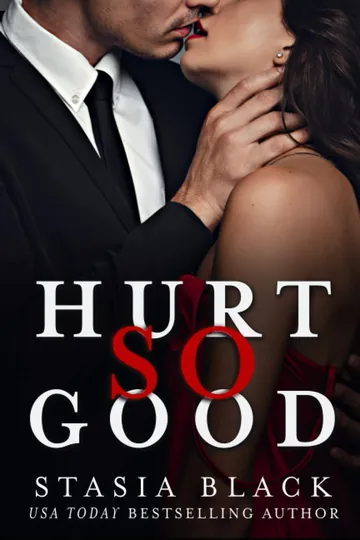 Hurt So Good by Stasia Black, book cover