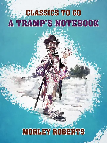 A Tramp's Notebook by Morley Roberts, book cover