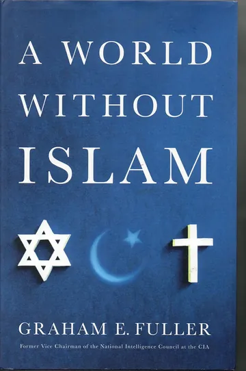 A World Without Islam by Graham E. Fuller, book cover