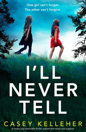 I'll Never Tell by Casey Kelleher, book cover