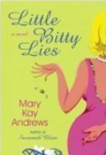 Little Bitty Lies by Mary Kay Andrews, book cover