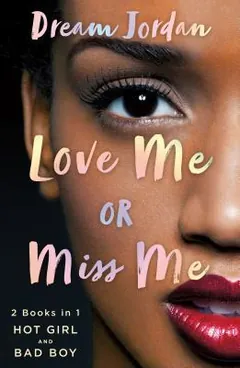 Love Me or Miss Me by Dream Jordan, book cover
