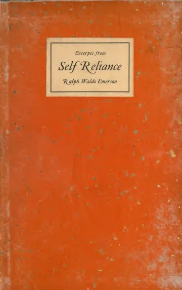 Excerpts from Self Reliance by Ralph Waldo Emerson, book cover