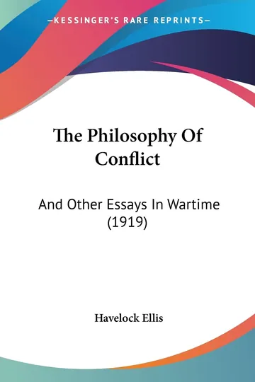 The Philosophy Of Conflict by Havelock Ellis, book cover