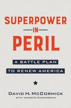 Superpower in Peril by David H. McCormick, book cover