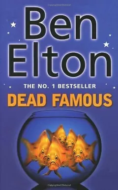Dead Famous by Ben Elton, book cover