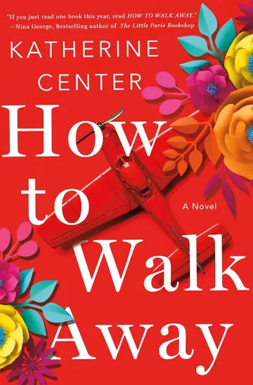 How to Walk Away by Katherine Center, book cover
