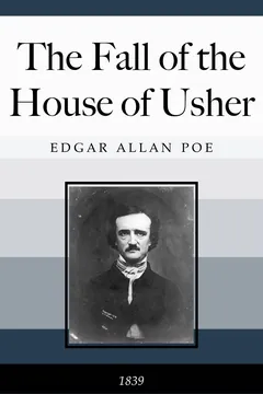 The Fall of the House of Usher - Edgar Allan Poe