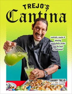 Trejo's Cantina by Danny Trejo, book cover