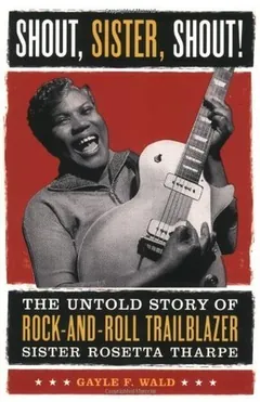 Shout, Sister, Shout! by Gayle Wald, book cover