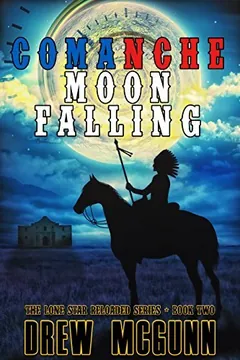 Comanche Moon Falling by Drew McGunn, book cover