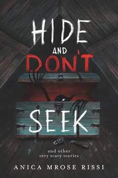 Hide and Don't Seek by Anica Mrose Rissi, book cover