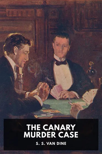 The Canary Murder Case by S. S. Van Dine, book cover