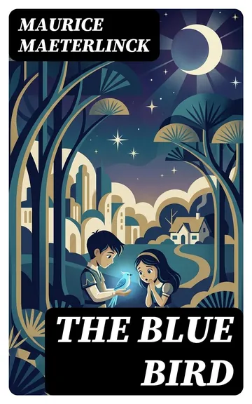 The Blue Bird by Maurice Maeterlinck, book cover
