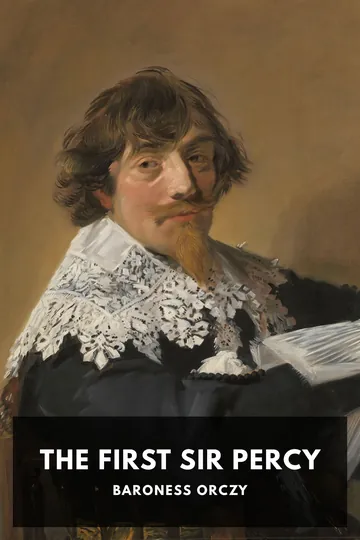The First Sir Percy by Baroness Orczy, book cover