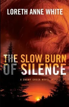 The Slow Burn of Silence by Loreth Anne White, book cover