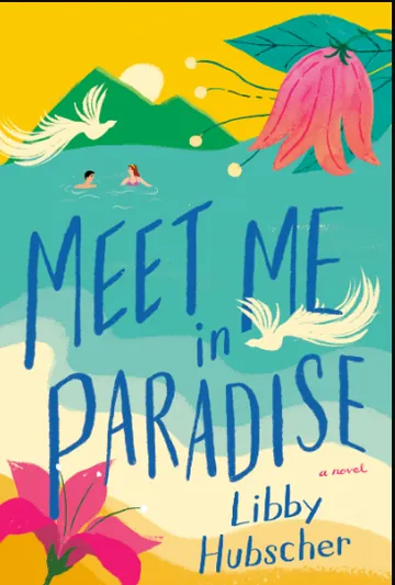 Meet Me in Paradise by Libby Hubscher, book cover