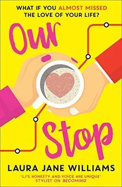 Our Stop by Laura Jane Williams, book cover