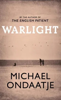 Warlight by Michael Ondaatje, book cover