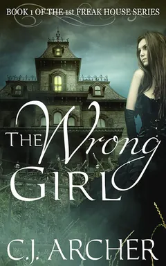 The Wrong Girl by C.J. Archer, book cover