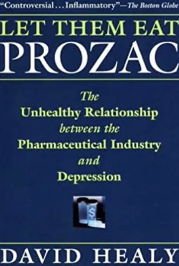 Let Them Eat Prozac by David Healey, book cover