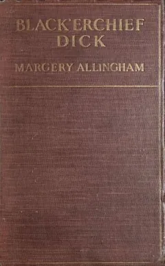 Black'erchief Dick - Margery Allingham