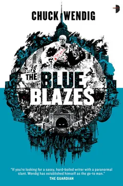 The Blue Blazes by Chuck Wendig, book cover
