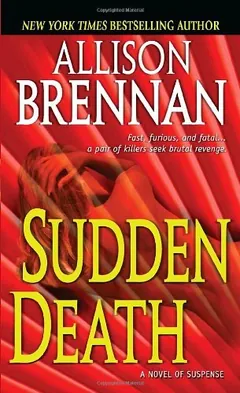 Sudden Death by Allison Brennan, book cover