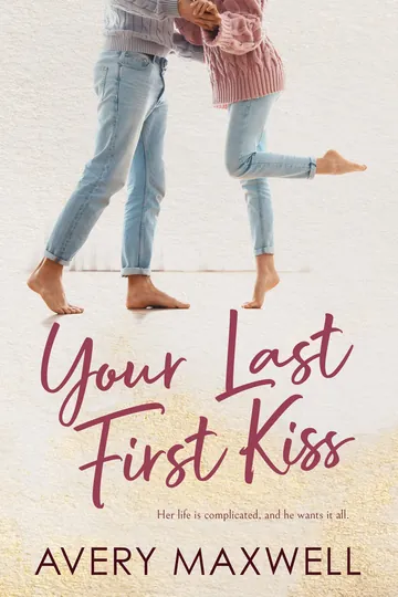 Your Last First Kiss by Avery Maxwell, book cover
