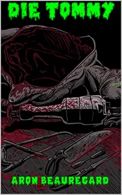 Die Tommy by Aron Beauregard, book cover