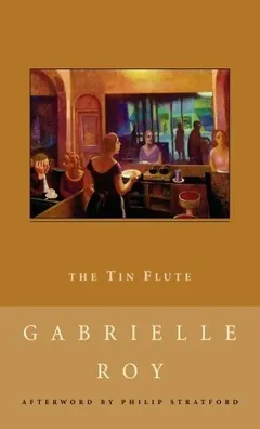 The Tin Flute by Gabrielle Roy, book cover