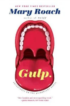 Gulp: Adventures on the Alimentary Canal by Mary Roach, book cover