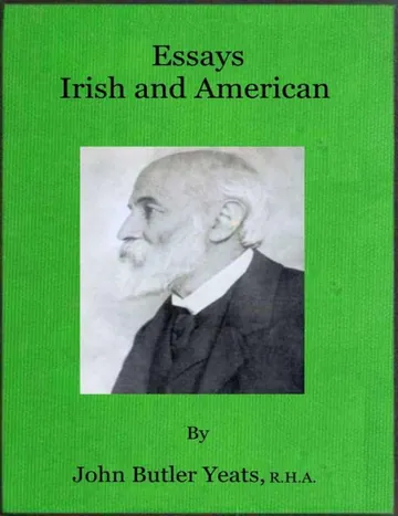 Essays, Irish and American by John Butler Yeats, book cover