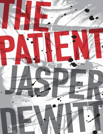 The Patient by Jasper DeWitt, book cover