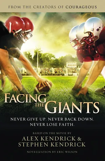 Facing the Giants by Alex Kendrick, book cover