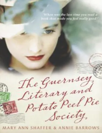 The Guernsey Literary and Potato Peel Pie Society by Mary Ann Shaffer, book cover