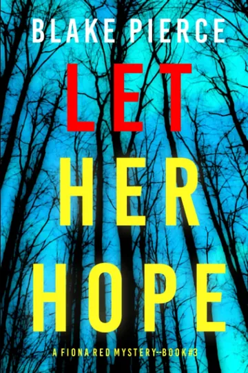Let Her Hope by Blake Pierce, book cover