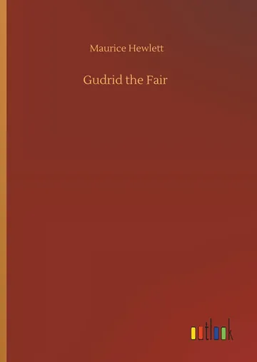 Gudrid the Fair by Maurice Hewlett, book cover