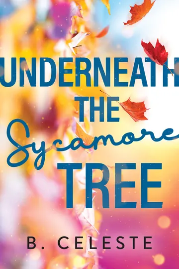 Underneath the Sycamore Tree by B. Celeste, book cover