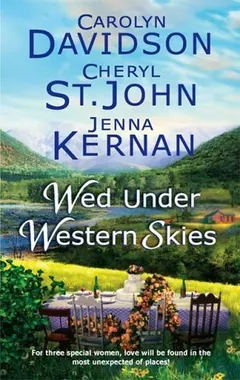 Wed Under Western Skies by Carolyn Davidson, book cover