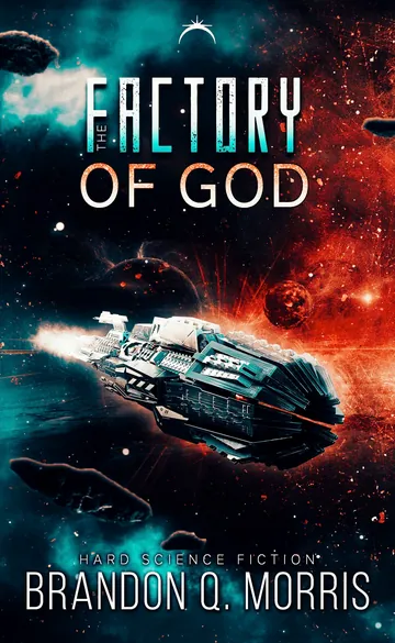 The Factory of God by Brandon Q. Morris, book cover