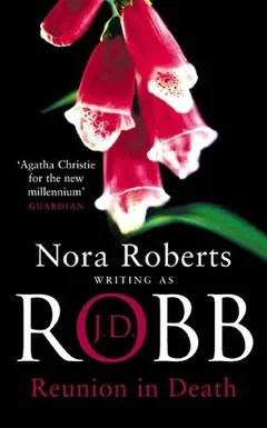 Reunion in Death by Nora Roberts, book cover