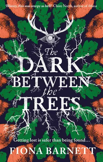 The Dark Between the Trees by Fiona Barnett, book cover