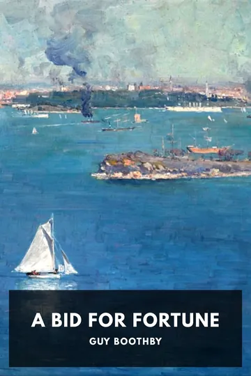 A Bid for Fortune by Guy Boothby, book cover