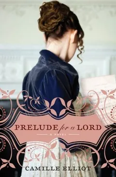 Prelude for a Lord by Camille Elliot, book cover