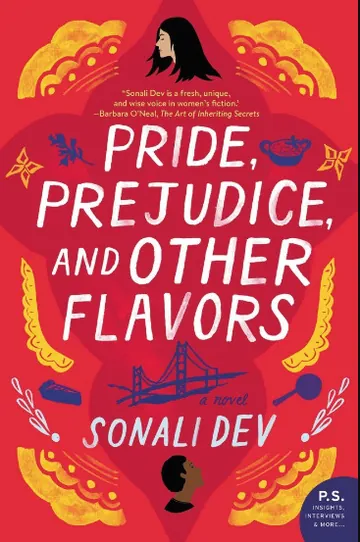 Pride, Prejudice, and Other Flavors by Sonali Dev, book cover